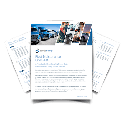 SambaSafety's Fleet Maintenance Checklist SambaSafety's Fleet Maintenance Checklist