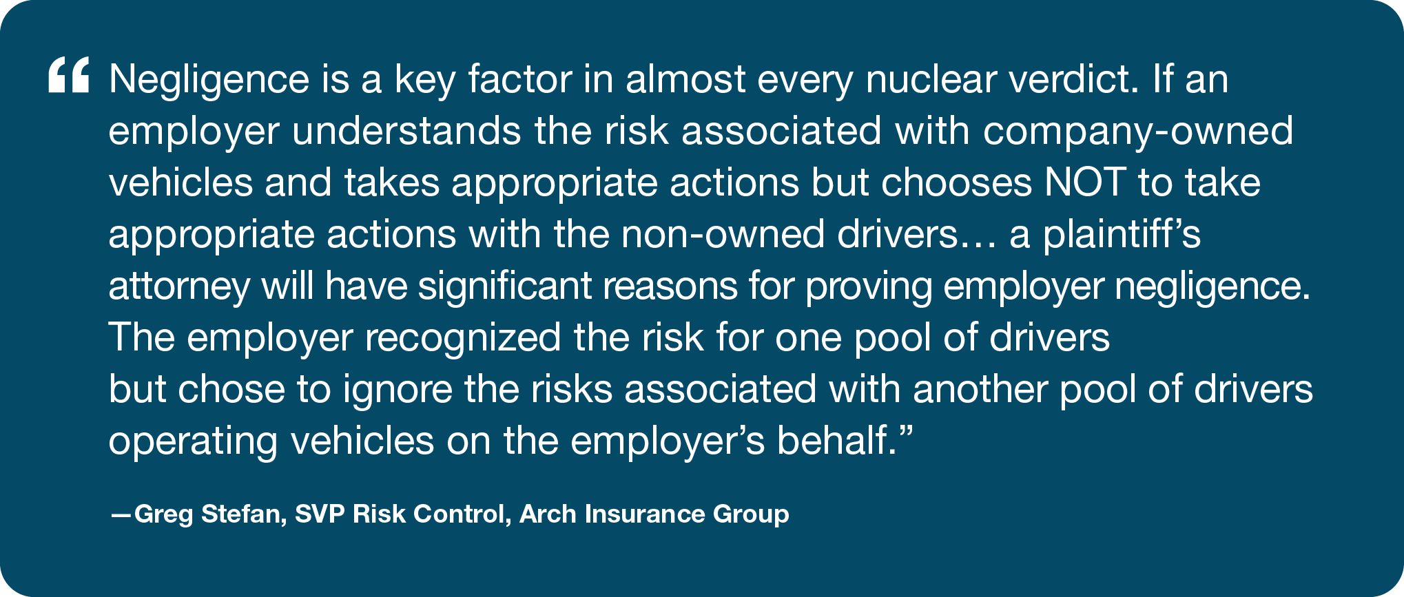 quote discussing company negligence and how to prevent nuclear verdicts in commercial vehicle litigation