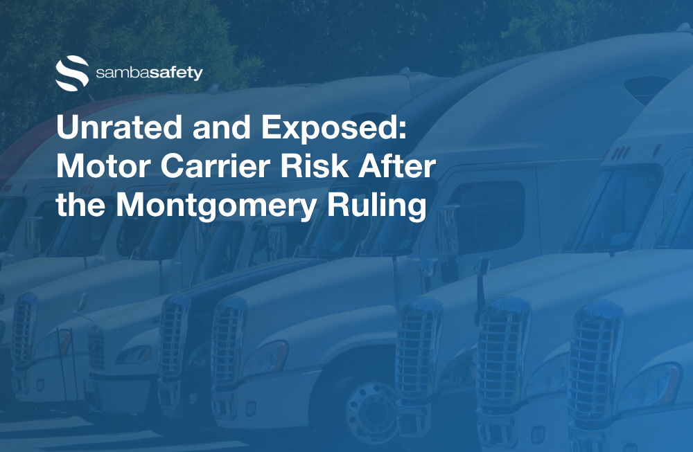 Graphic promoting SambaSafety's webinar: Unrated and Exposed: Motor Carrier Risk After the Montgomery Ruling