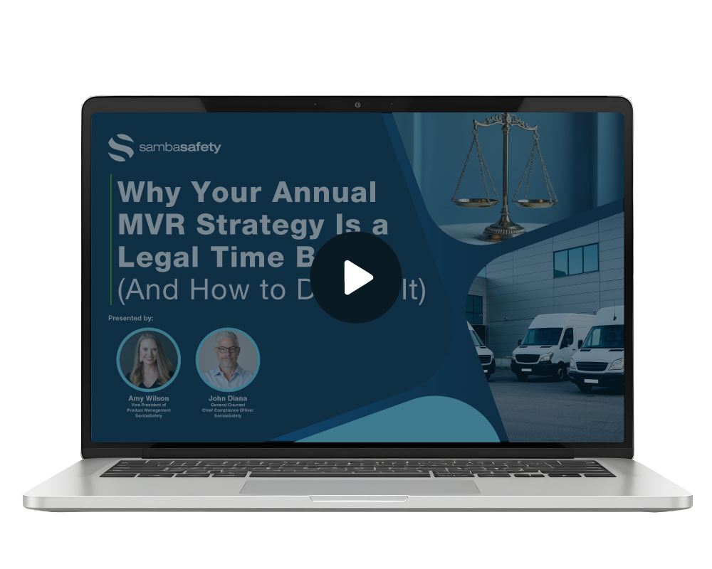 Thumbnail for SambaSafety's on-demand webinar: Why Your Annual MVR Strategy Is a Legal Time Bomb (And How to Defuse It)